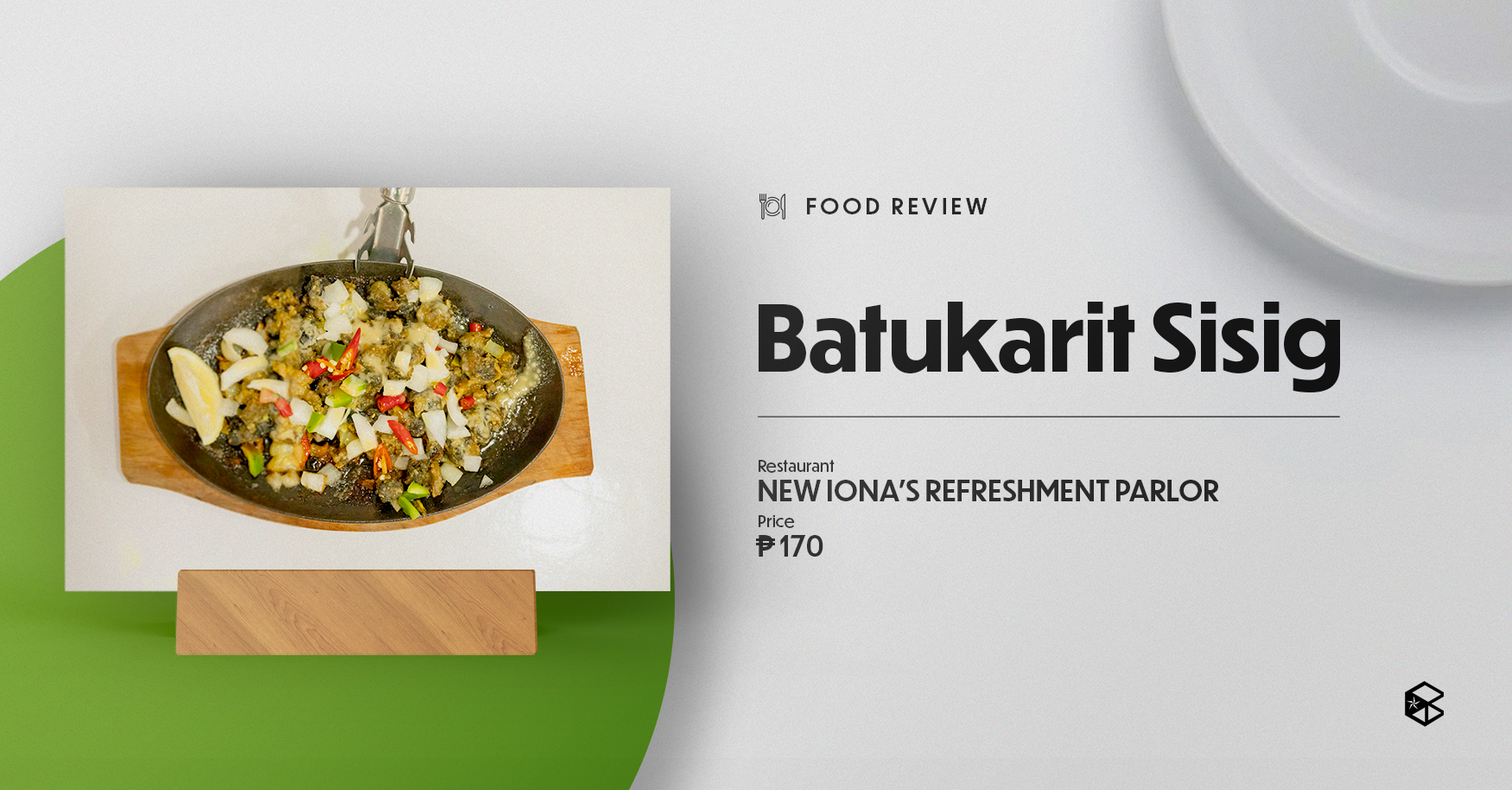 Batukarit Sisig (Layout by Juliana Polancos)